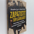 Andrej Grubacic ym. : Zapatistit ja tuplajuulaiset : kesk... - pikkukuva 1