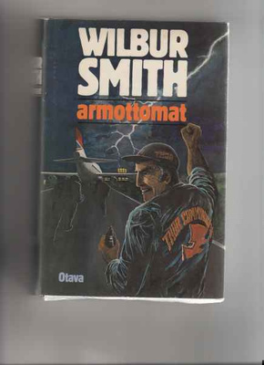Smith,Wilbur: Armottomat, Otava 1981, skp., K3