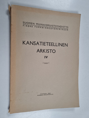 Olaf Lindtorp : Kansatieteellinen arkisto 4 : Finnskogens...