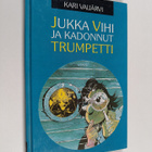 Kari Vaijärvi : Jukka Vihi ja kadonnut trumpetti - pikkukuva 1
