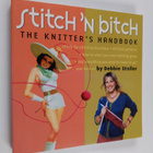 Debbie Stoller : Stitch 'n Bitch : The Knitter's Handbook - pikkukuva 1