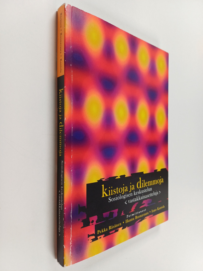 Kiistoja ja dilemmoja : sosiologisen keskustelun vastakka...
