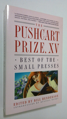 Bill Henderson : The Pushcart Prize XV : best of the smal...