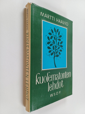 Martti Haavio : Kuolematonten lehdot : Sämpsöi Pellervois...