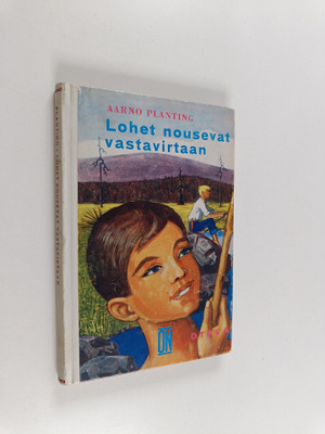 Aarno Planting : Lohet nousevat vastavirtaan : nuorisorom...