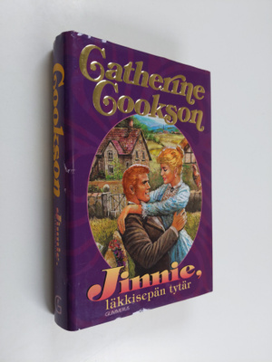 Catherine Cookson : Jinnie, läkkisepän tytär