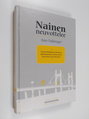 Ann Falkinger : Nainen neuvottelee : näin hoidat pienet j...