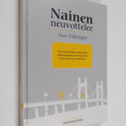 Ann Falkinger : Nainen neuvottelee : näin hoidat pienet j... - pikkukuva 1