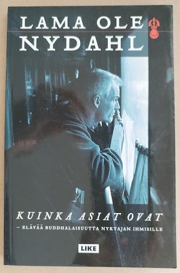 Lama Ole Nydahl: Kuinka asiat ovat