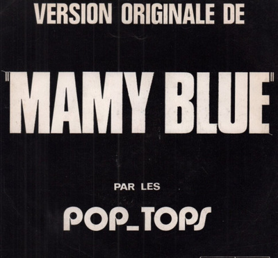POP TOPS: Mamy Blue (LP), 1971