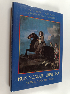 Kuningatar Kristiina : Aikansa eurooppalainen