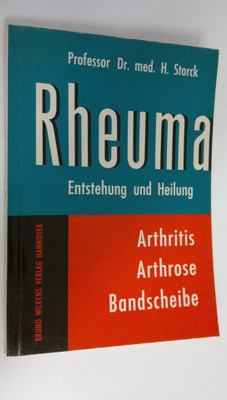 H. Storck : Rheuma : Entstehung und Heilung  ; Arthritis ...