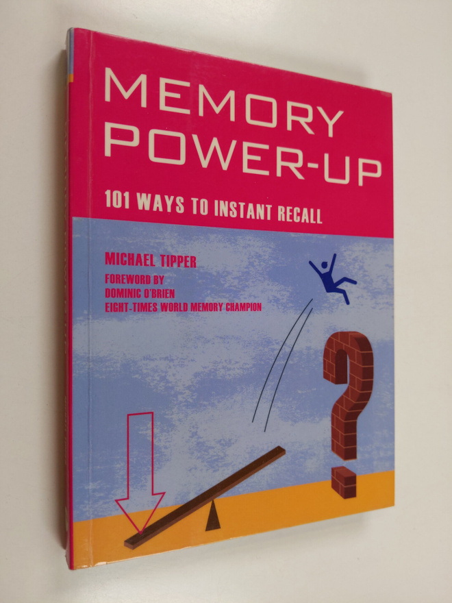 Michael Tipper : Memory Power-up - 101 Ways to Instant Re...