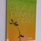 Satu Nousiainen ym. : Sijoituspalveluopas - pikkukuva 1