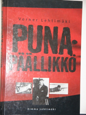 Kimmo Lehtimäki : PUNAPÄÄLLIKKÖ Verner Lehtimäki