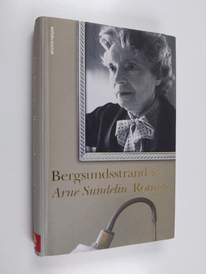 Arne Sundelin : Bergsundsstrand 23 : roman