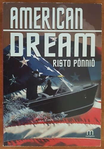 Risto Pönniö: American dream (signeerattu)