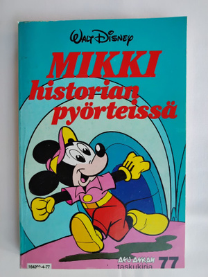 Mikki historian pyörteissä - Aku Ankka taskukirja 77 (1.p)