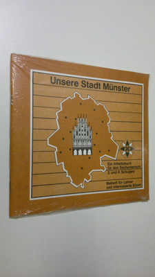 Unsere Stadt Munster : Ein Arbeitsbuch fur den Sachunterr...