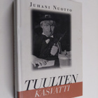 Juhani Nuotto : Tuulten kasvatti - pikkukuva 1