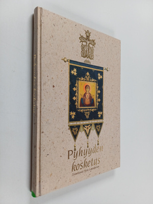 Pyhyyden kosketus : Suomen ikonimaalarit ry:n 20-vuotisju...