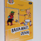 Jennifer Wegerup : Bästa målet, Olivia! - pikkukuva 1