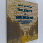 Antamo Vaajakallio : Tallukoita ja tanssikenkiä : antamoi... - pikkukuva 1