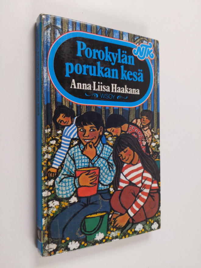 Anna-Liisa Haakana : Porokylän porukan kesä
