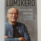 Kari Lumikero : Tätä en vielä kertonut : uutismiehen tili... - pikkukuva 1