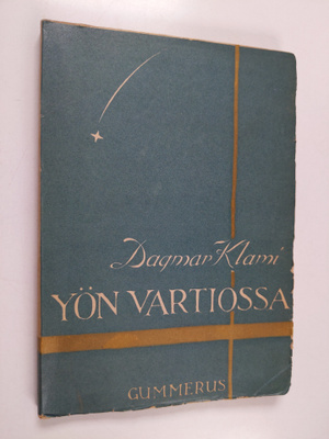 Dagmar Klami : Yön vartiossa : runoja (signeerattu, tekij...