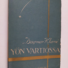 Dagmar Klami : Yön vartiossa : runoja (signeerattu, tekij... - pikkukuva 1