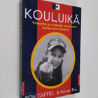 Ron Taffel : Kouluikä : viisautta ja vinkkejä varttuvien ... - pikkukuva 1
