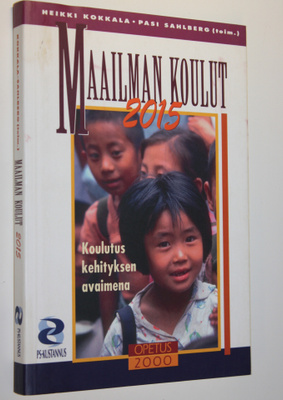 Heikki ym. Kokkala : Maailman koulut 2015 : koulutus kehi...