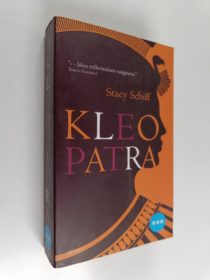 Stacy Schiff : Kleopatra : eräs elämä