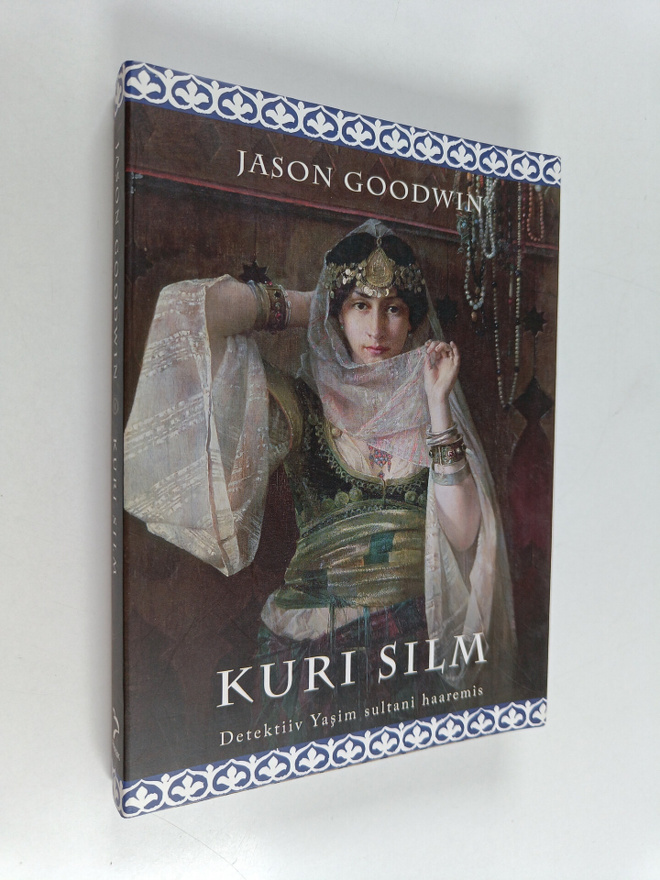 Jason Goodwin : Kuri Silm : detektiiv yasim sultani haaremis