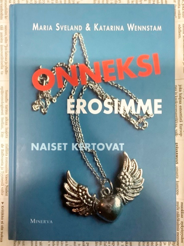 Sveland; Wennstam - Onneksi erosimme: naiset kertovat (sid.)