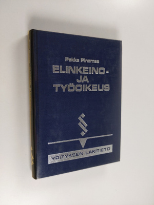 Pekka Pinomaa : Elinkeino- ja työoikeus