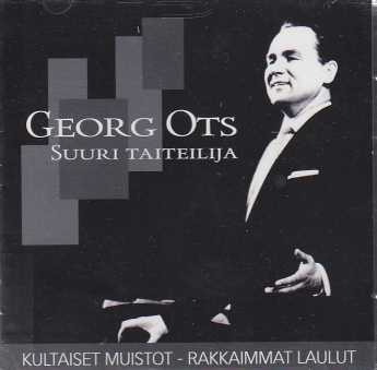 GEORG OTS: Suuri taiteilija, Rakkaimmat laulut (2-CD)