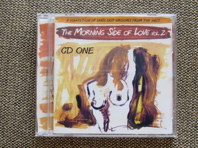 THE MORNING SIDE OF LOVE - CD ONE (A COLLECTION OF GROOVES