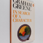 Graham Greene : In search of a character : two African jo... - pikkukuva 1