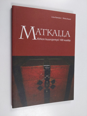 Matkalla : kirkon kuurojentyö 100 vuotta