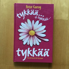tykkää, ei tykkää sekä kuinka pojat ja tytöt kesytetään - pikkukuva 4
