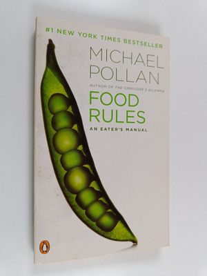 Michael Pollan : Food Rules - An Eater's Manual