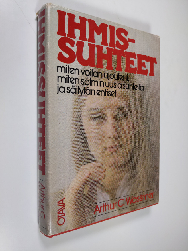 Arthur C. Wassmer : Ihmissuhteet : miten voitan ujouteni,...