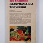 Teo Snellman : Paastoamalla terveeksi : paasto parannuske... - pikkukuva 2