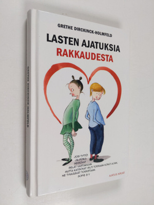 Grethe Dirckinck-Holmfeld : Lasten ajatuksia rakkaudesta