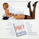Pret-A-Porter :  Original Soundtrack  -  CD - pikkukuva 1