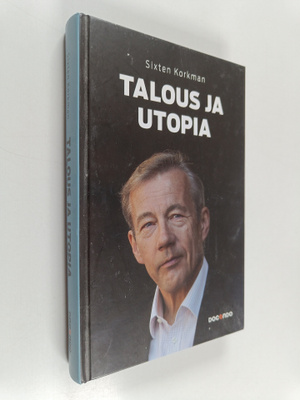 Sixten Korkman : Talous ja utopia
