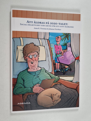 Anna K. Forsman : Att åldras på 2020-talet : social delak...