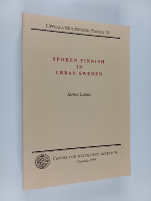 Jarmo Lainio : Spoken Finnish in Urban Sweden